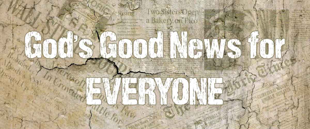 1 Timothy 2:1 – 7 | Good News For Everyone – Joemarino.org